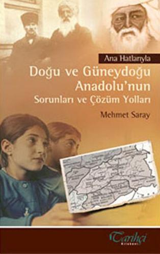 Ana Hatlarıyla Doğu ve Güneydoğu Anadolu’nun Sorunları ve Çözüm Yollar