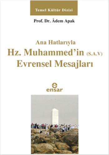 Ana Hatlarıyla Hz. Muhammedin (S.A.V) Evrensel Mesajları %18 indirimli