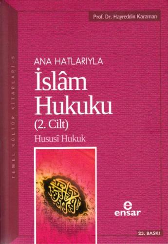 Ana Hatlarıyla İslam Hukuku 2 %18 indirimli Prof. Dr. Hayreddin Karama