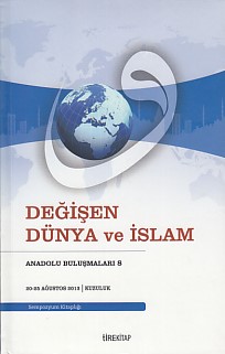Anadolu Buluşmaları 8 - Değişen Dünya ve İslam %20 indirimli Kolektif