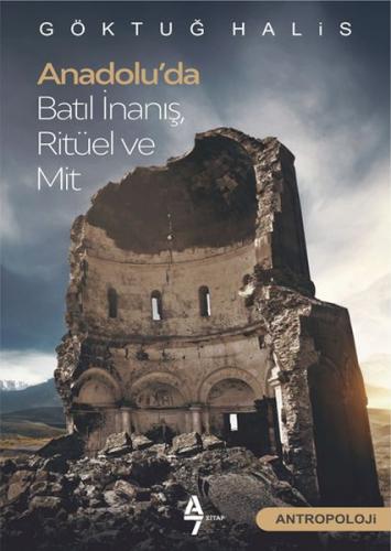 Anadolu’da Batıl İnanış Ritüel ve Mit %12 indirimli Göktuğ Halis