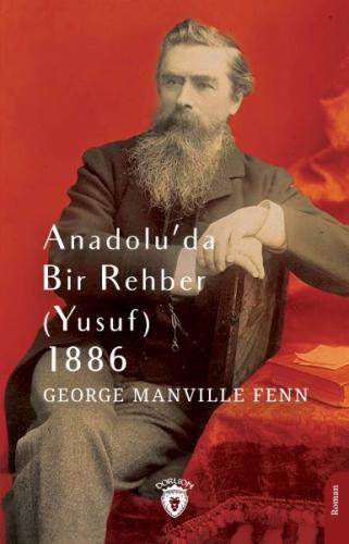 Anadolu’da Bir Rehber (Yusuf) 1886 %25 indirimli George Manville Fenn