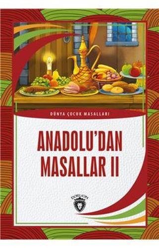 Anadolu´dan Masallar II Dünya Çocuk Masalları (7-12 Yaş) %25 indirimli