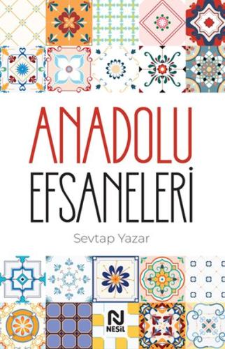 Anadolu Efsaneleri %20 indirimli Sevtap Yazar