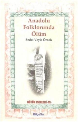 Anadolu Folklorunda Ölüm %10 indirimli Sedat Veyis Örnek