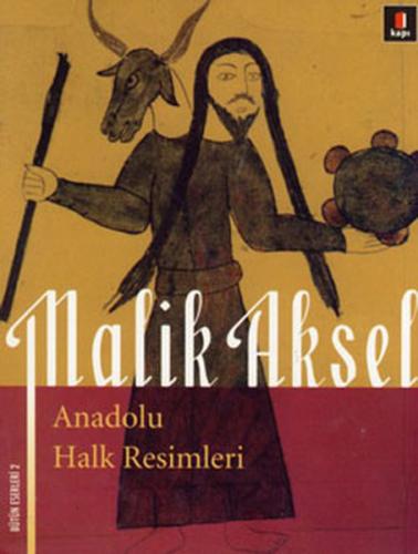 Anadolu Halk Resimleri Malik Aksel