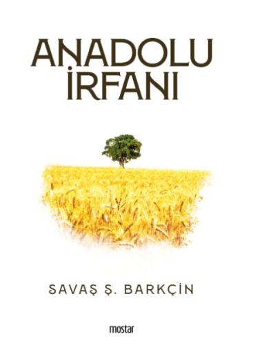 Anadolu İrfanı %17 indirimli Savaş Ş. Barkçin