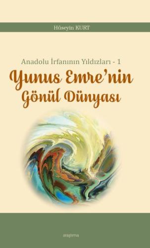 Anadolu İrfanının Yıldızları – 1 Yunus Emre’nin Gönül Dünyası %20 indi