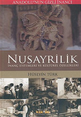 Anadolu’nun Gizli İnancı Nusayrilik %8 indirimli Hüseyin Türk