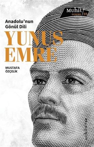 Anadolu’nun Gönül Dili Yunus Emre %14 indirimli Mustafa Özçelik