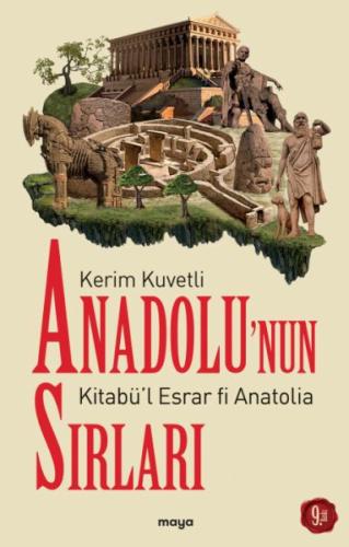 Anadolu’nun Sırları - Kitabü’l Esrar Fi Anatolia %18 indirimli Kerim K