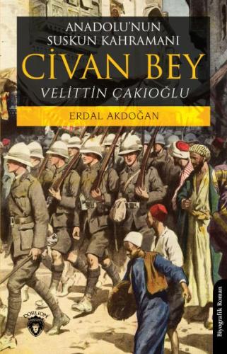 Anadolu’nun Suskun Kahramanı Civan Bey %25 indirimli Erdal Akdoğan