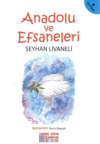 Anadolu ve Efsaneleri %23 indirimli Seyhan Livaneli