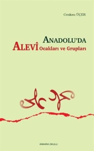 Anadoluda Alevi Ocakları ve Grupları %20 indirimli Cenksu Üçer