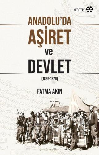 Anadolu'da Aşiret ve Devlet %14 indirimli Fatma Akın