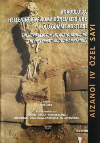 Anadolu'da Hellenistlik ve Roma Dönemleri'nde Ölü Gömme Adetler - Aiza