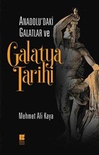 Anadolu'daki Galatlar ve Galatya Tarihi %14 indirimli Mehmet Ali Kaya