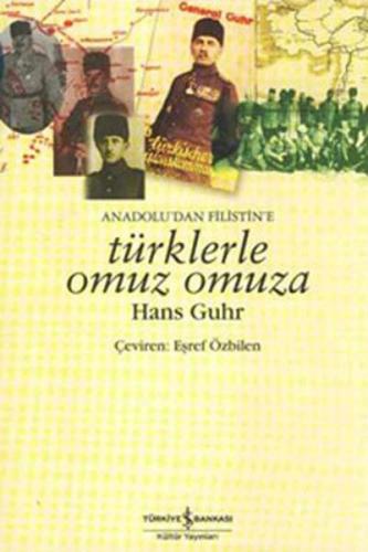 Anadolu'dan Filistin'e Türklerle Omuz Omuza %31 indirimli Hans Guhr