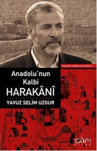 Anadolunun Kalbi Yavuz Selim Uzgur