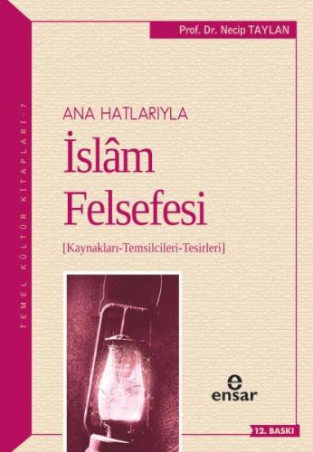 Anahatlarıyla İslam Felsefesi %18 indirimli Necip Taylan