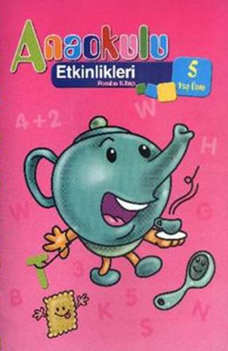 Anaokulu Etkinlikleri Pembe Kitap (5 Yaş) Kolektif