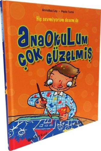 Anaokulum Çok Güzelmiş (Ciltli) %10 indirimli Annalisa Lay