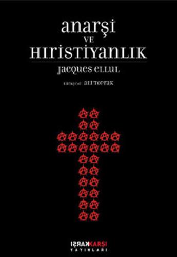 Anarşi ve Hıristiyanlık Jacques Ellul