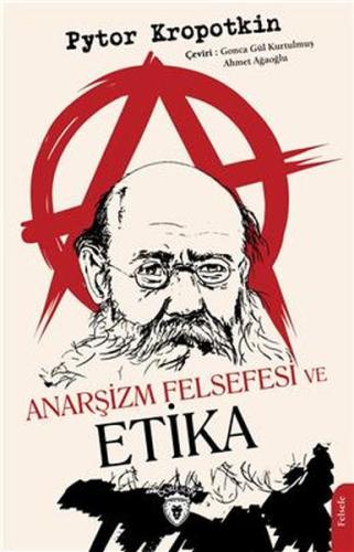 Anarşizm Felsefesi Ve Etika %25 indirimli Pytor Kropotkin