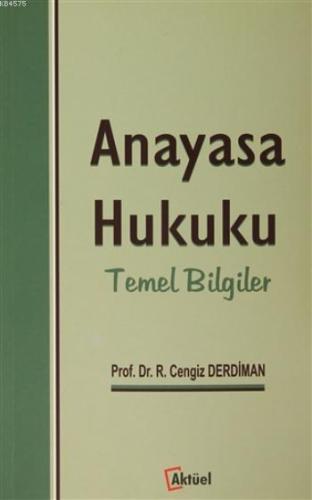 Anayasa Hukuku Temel Bilgiler Ramazan Cengiz Derdiman