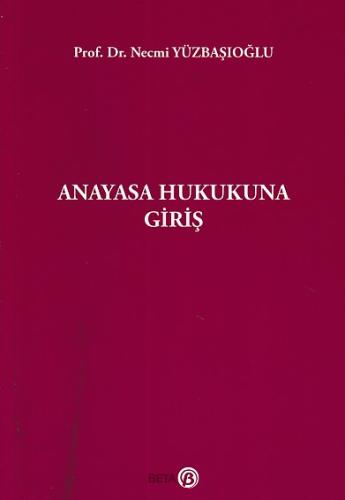 Anayasa Hukukuna Giriş Necmi Yüzbaşıoğlu