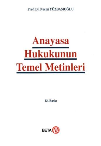 Anayasa Hukukunun Temel Metinleri Necmi Yüzbaşıoğlu