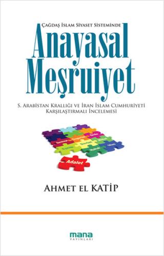 Anayasal Meşruiyet %15 indirimli Ahmet El Katip