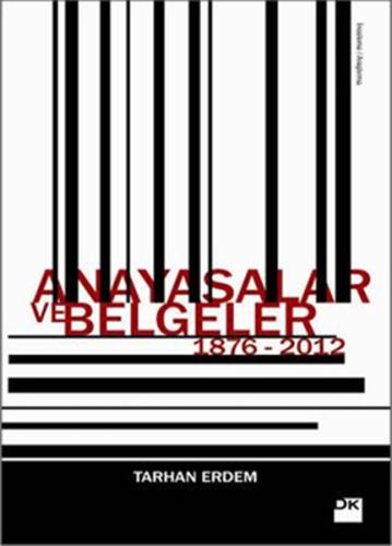 Anayasalar ve Belgeler 1876-2012 %10 indirimli Tarhan Erdem