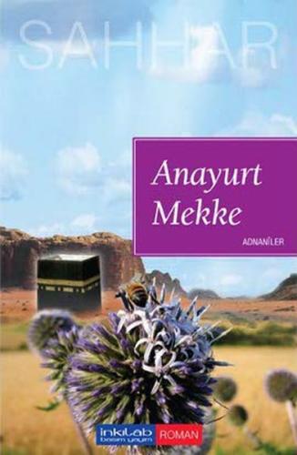 Anayurt Mekke - Adnaniler %23 indirimli Abdülhamid Cude Es-Sahhar