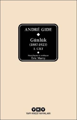 André Gide Günlük (1887-1925) 1.Cilt %18 indirimli André Gide