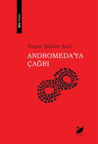 Andromeda'ya Çağrı Yaşar Şahin Anıl