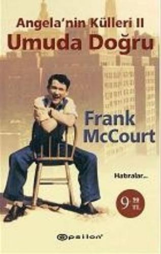 Angelanın Külleri 2 - Umuda Doğru %10 indirimli Frank McCourt