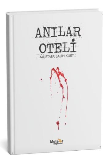 Anılar Oteli Mustafa Salih Kurt