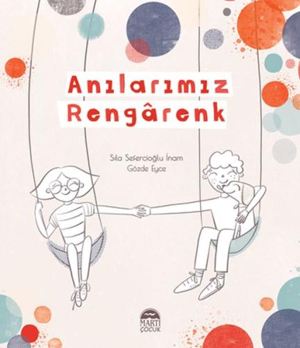 Anılarımız Rengarenk %25 indirimli Sıla Sefercioğlu İnam