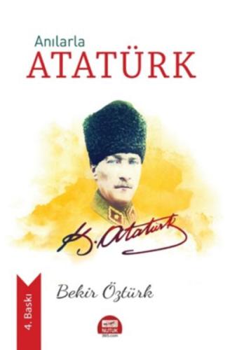 Anılarla Atatürk %18 indirimli Bekir Öztürk