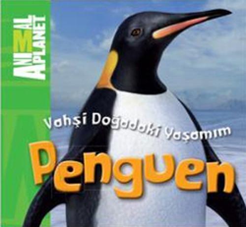 Animal Planet Doğadaki Vahşi Yaşamım Penguen %10 indirimli Meredith Co