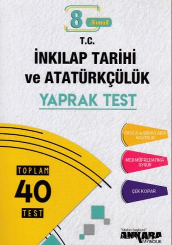 Ankara 8.Sınıf T.C. İnkılap Tarihi ve Atatürkçülük 40 Yaprak Test (Yen