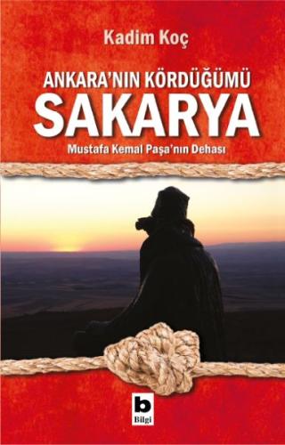 Ankara’nın Kördüğümü Sakarya %15 indirimli Kadim Koç