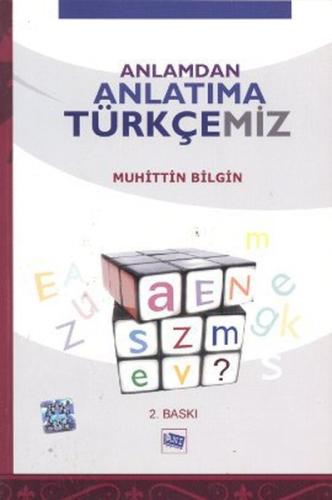 Anlamdan Anlatıma Türkçemiz Muhittin Bilgin