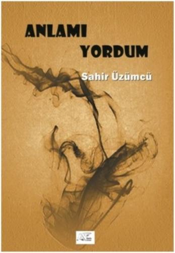 Anlamı Yordum Sahir Üzümcü