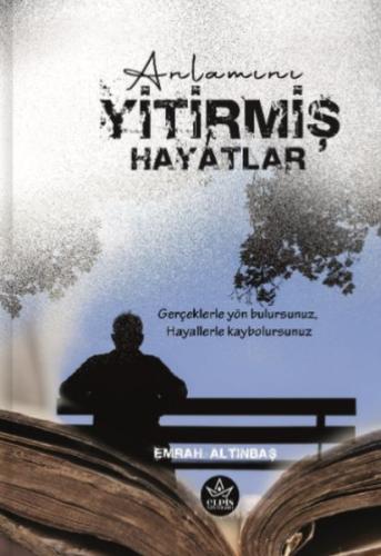 Anlamını Yitirmiş Hayatlar %22 indirimli Emrah Altınbaş