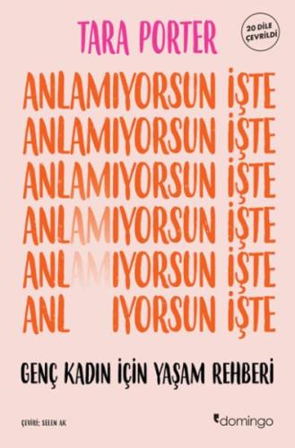 Anlamıyorsun İşte Genç Kadın İçin Yaşam Rehberi %17 indirimli Tara Por