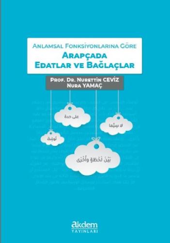 Anlamsal Fonksiyonlarına Göre Arapçada Edatlar ve Bağlaçlar %13 indiri