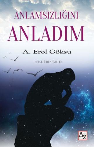 Anlamsızlığını Anladım %23 indirimli A. Erol Göksu