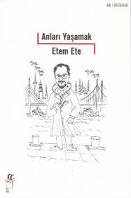 Anları Yaşamak %15 indirimli Etem Ete